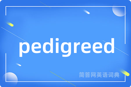 pedigreed