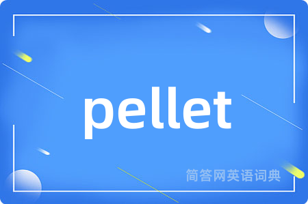 pellet
