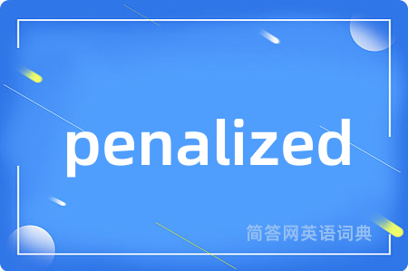 penalized