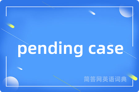 pending case