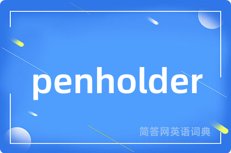 penholder