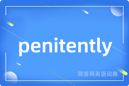 penitently
