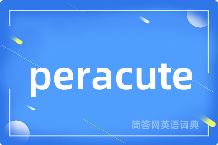 peracute