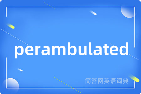 perambulated