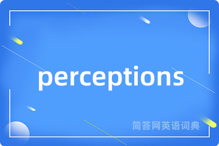 perceptions