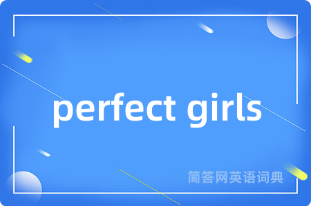 perfect girls