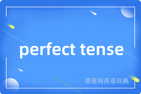 perfect tense