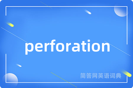 perforation