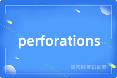 perforations