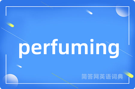perfuming