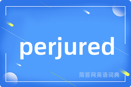 perjured