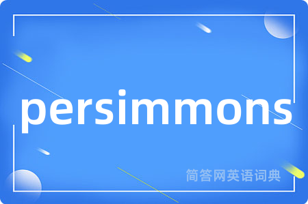 persimmons