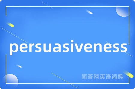 persuasiveness