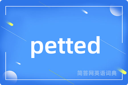 petted
