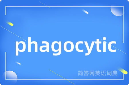 phagocytic
