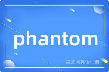 phantom