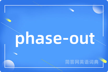 phase-out