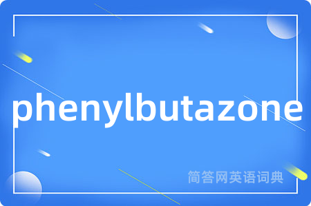 phenylbutazone