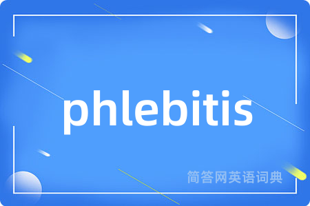 phlebitis