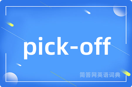 pick-off
