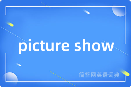 picture show