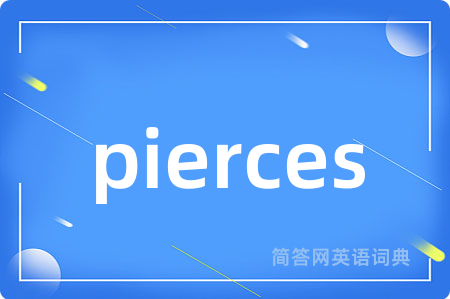 pierces