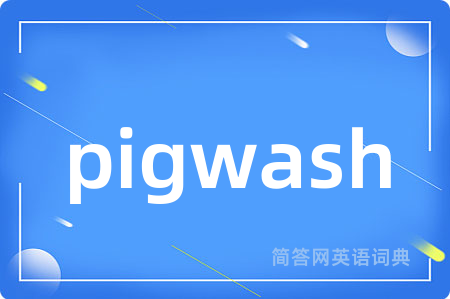 pigwash