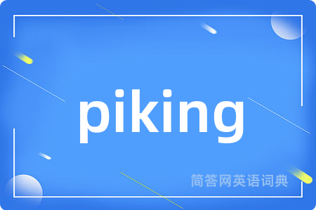 piking