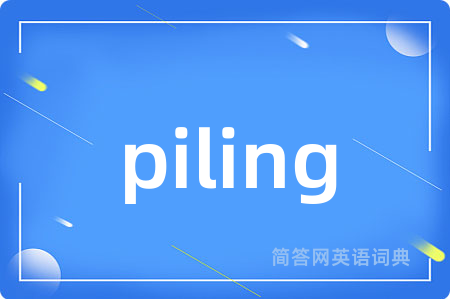 piling