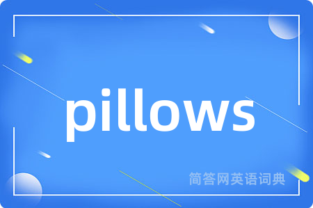 pillows