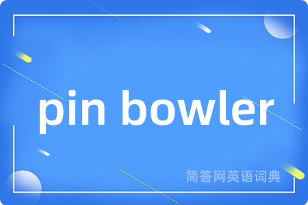 pin bowler