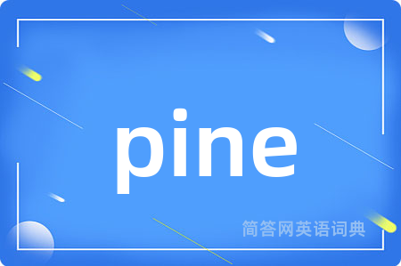 pine