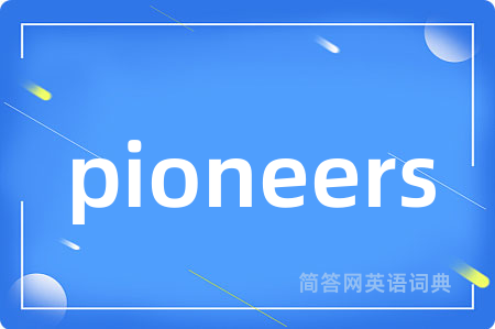 pioneers