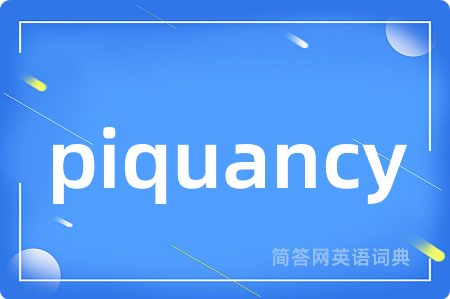 piquancy
