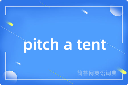 pitch a tent