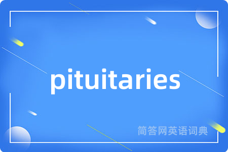 pituitaries