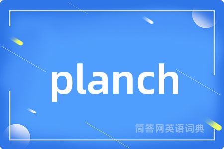 planch