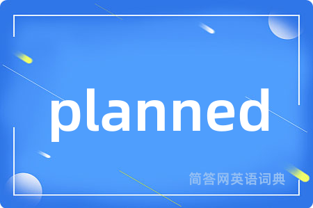 planned