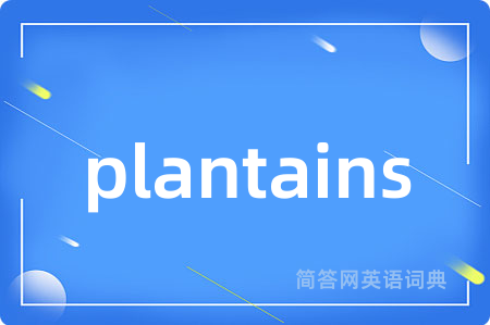 plantains