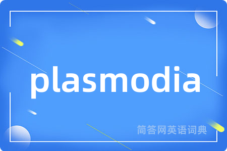 plasmodia