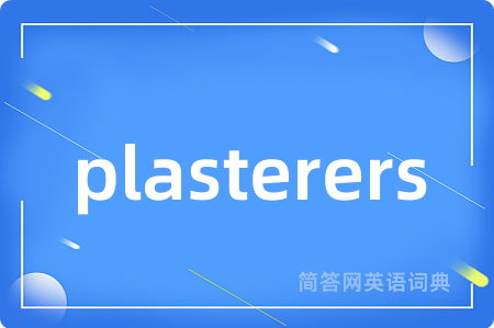 plasterers