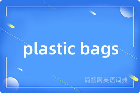 plastic bags
