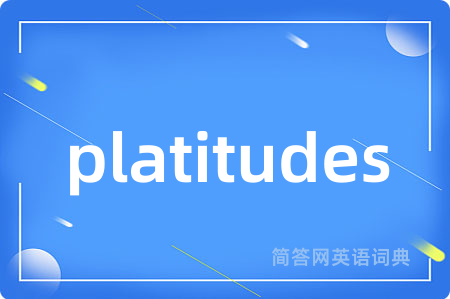 platitudes