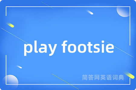 play footsie