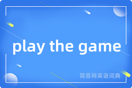 play the game
