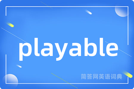 playable