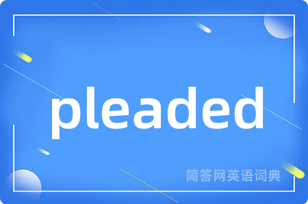 pleaded