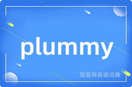 plummy