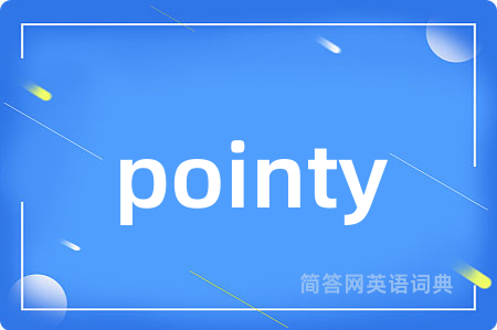 pointy