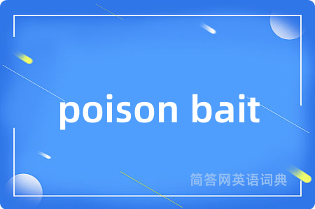 poison bait